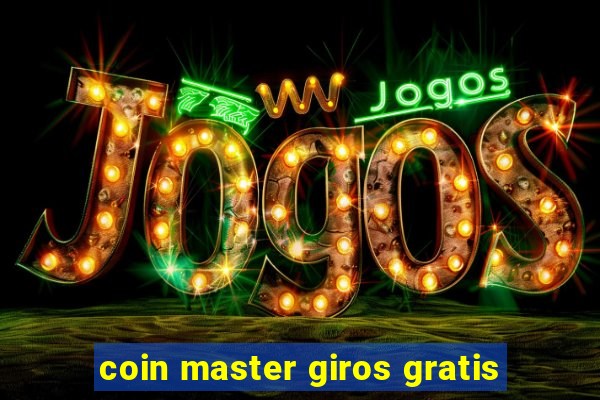 coin master giros gratis